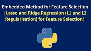 Linear and Logistic Regression with L1 and L2 ( Lasso and Ridge) Regularization Feature Selection