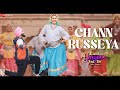 Chann Russeya - Kudi Haryane Val Di | Ammy Virk & Sonam Bajwa | Komal Chaudhary,V Rakx,Happy Raikoti