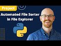 Building an Automated File Sorter in File Explorer using Python | Python Projects for Beginners