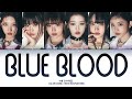 IVE (아이브) - 'BLUE BLOOD' Color Coded Lyrics (HAN/ROM/ENG)