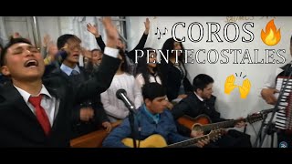 COROS PENTECOSTALES 🔥🙌🏻🎶 - MEDIA VIGILIA VILLA BELÉN