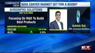 CEO Ashish Rai discusses Aurionpro's data center market strategies on ET Now