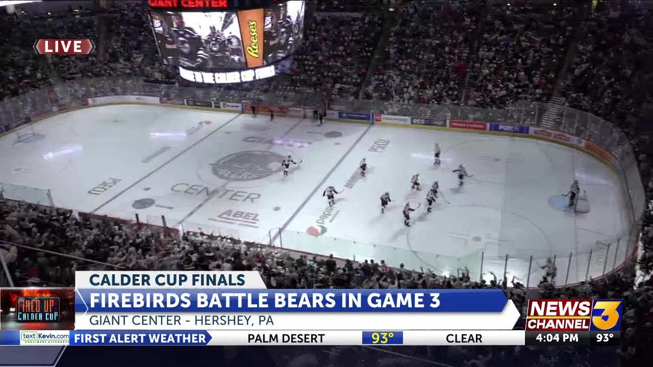 Firebirds Battle Bears In Hershey, PA For Game 3 Of Calder Cup Finals ...