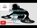 NonStop Disco remix SakSak Sinagol collection 2019