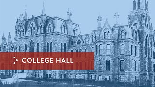 Architectural Masterpieces at Penn: College Hall