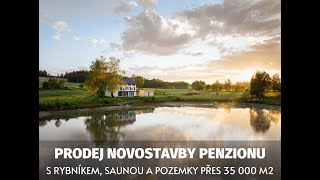 PRODÁNO - Prodej rozestavěného penzionu s vlastním rybníkem, saunou a pozemky přes 35 000m2.