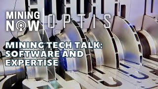 Optis Engineering Talks Mining Tech: Software and Expertise