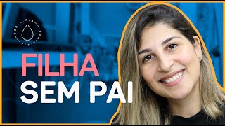 A lembrança de um pai ausente | Histórias de ter.a.pia #49