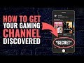 How To Get Your Gaming Channel Discovered