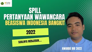 SPILL PERTANYAAN SELEKSI WAWANCARA/SUBSTANSI |BEASISWA INDONESIA BANGKIT|LPDP KEMENAG|2023||