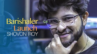 Barishaler Launch - Shovon Roy