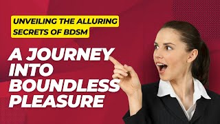 Unveiling the Alluring Secrets of BDSM: A Journey into Boundless Pleasure #blacklove #couplegoals