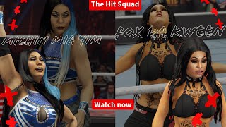 Fox Da Kween \u0026 Michin Mia Yim The Hit Squad