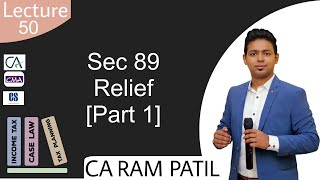 Lecture 50 : Sec 89 Relief [Part 1]