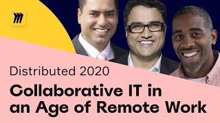 Collaborative IT in an Age of Remote Work | Miro Distributed 2020