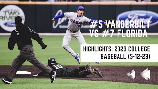 #5 VANDERBILT VS #7 FLORIDA GAME HIGHLIGHTS: 2023 COLLEGE BASEBALL (5-12-23)