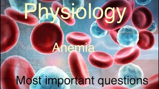 Physiology l Anemia l AIIMS / ESI I PGI ijipmer l pigmer l RRB l optometry l Paramedical Exam l