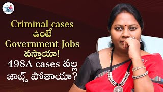 Effects of Criminal Case on Government Job | Is 498a accused eligible for Govt jobs | Advocate Ramya