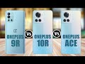 Oneplus 9R Vs Oneplus 10R Vs Oneplus Ace