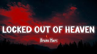 Locked Out Of Heaven - Bruno Mars [Lyrics/Vietsub]