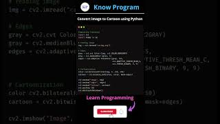 Convert Image to Cartoon using Python 👨💻. | #shorts #python #knowprogram