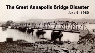 The Great Annapolis Bridge Disaster