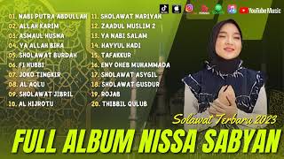 Sholawat Terbaru 2023 || Full Album Nissa Sabyan - Nabi Putra Abdullah, Allah Karim ||