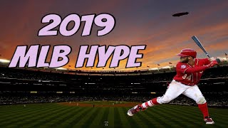 2019 MLB Hype  “Whatever It Takes”
