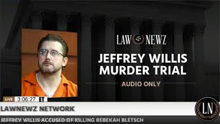 Jeffrey Willis Trial Prosecution Rebuttal