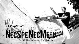 NEC.SPE.NEC.METU  # 01 # GARGY. WBNE SKATEBOARD