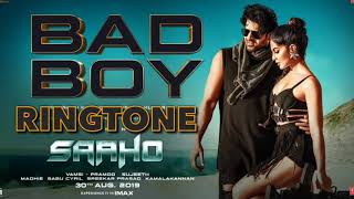 Saaho: Bad Boy Ringtone | Prabhas, Jacqueline Fernandez | Badshah, Neeti Mohan