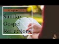 Sunday Gospel Reading & Reflection I 14 August 2022 I 20th Sunday in Ordinary Time I Luke 12: 49-53