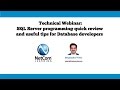 SQL Server programming quick review and useful tips for Database developers - Webinar Excerpt