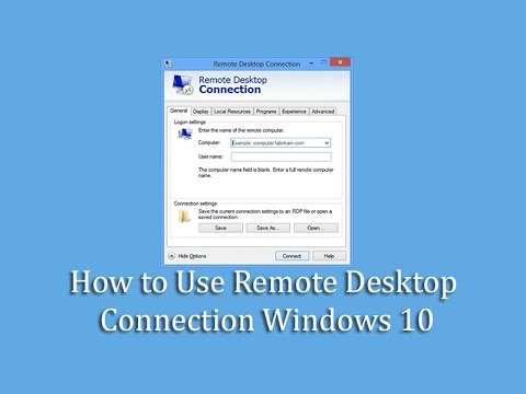 How to Use Remote Desktop Connection Windows 10 How to Use Remote Desktop Connection Windows 10