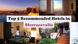 Top 5 Recommended Hotels In Sferracavallo | Best Hotels In Sferracavallo