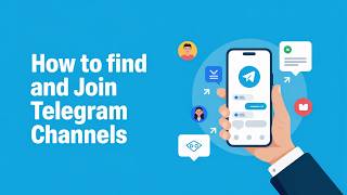 How to Find and Join Telegram Channels: Step-by-Step Guide