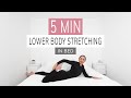 LOWER BODY STRETCHING IN BED | easy morning relaxing routine