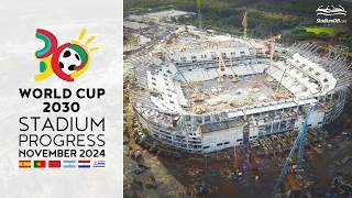 🌍 World Cup 2030 Stadium Progress (November 2024)