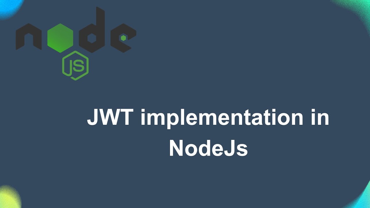 Jwt Implementation In Nodejs Express Youtube