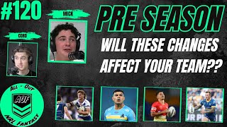 120 // ALL OUT NRL FANTASY // WILL THESE NRL FANTASY CHANGES AFFECT YOUR TEAM?? + TLT + POD BUYS!