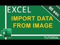 How To Import data from Image into Excel in 60 seconds - Excel Tutorials for Everyone