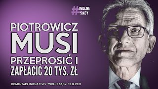 Stanisław Piotrowicz musi przeprosić sędziów i zapłacić 20 tys zł - Wolne Sądy, komentarz