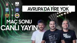 Maribor 0-3 Fenerbahçe | Beşiktaş 2-1 Neftçi | Serhat Akın, Bora Beyzade, Berkay Tokgöz