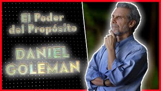 EL PODER DEL PROPOSITO DANIEL GOLEMAN
