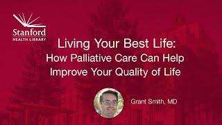 Living Your Best Life: How Palliative Care Can Help Improve Your Quality of Life