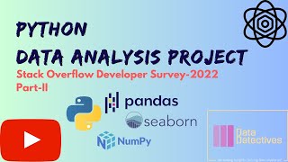 Exploratory Data Analysis| Data Analysis with Python | Stack Overflow Dataset-2022 | Part-II