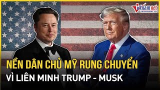 Nền dân chủ Mỹ rung chuyển vì Tổng thống Trump và tỷ phú Elon Musk | Báo VietNamNet