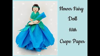 #papercraft,#crepepapercraft, Crepe Paper Flower Fairy Doll/ ഒരു പേപ്പർ ഫ്ലവർ ഡോൾ ഉണ്ടാക്കാം