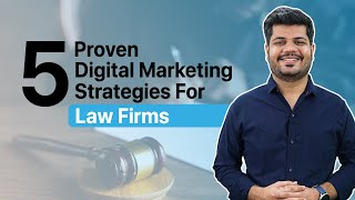 Digital Marketing For Law Firm |  5 Digital Marketing Strategies Every Lawyer Should Know!