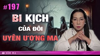 BI KỊCH CỦA ĐÔI UYÊN ƯƠNG MA - Chuyện ma đời thường Trần Thy kể